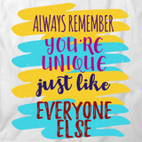 You're Unique T-Shirt