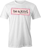 Be a Kind Human T-Shirt