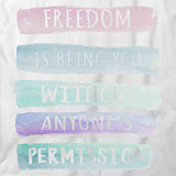 Freedom Is Being You T-Shirt