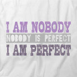 I Am Perfect T-Shirt