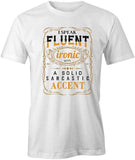 I Speak Fluent Ironic T-Shirt