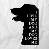 I Love My Dog T-Shirt