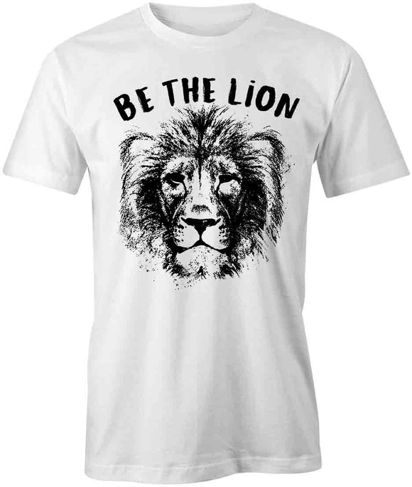 Be The Lion T-Shirt