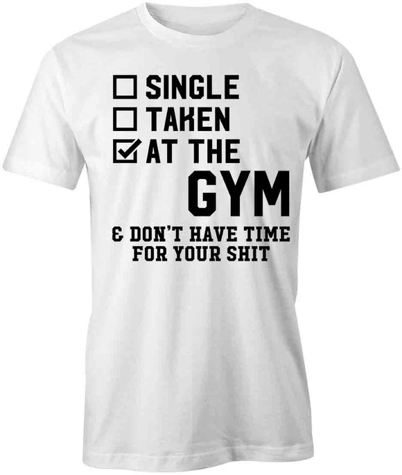 At The Gym T-Shirt