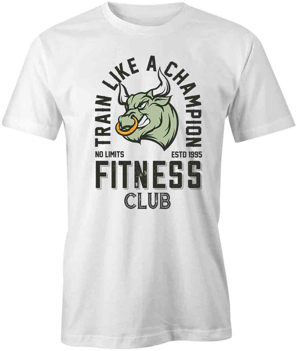 Train Like A Champ T-Shirt