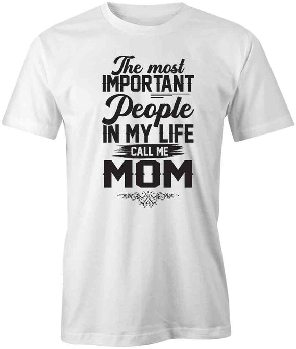 Most Important T-Shirt