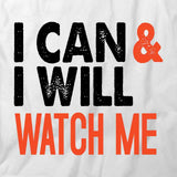 I Can & I Will T-Shirt