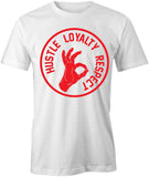 Hustle Loyalty T-Shirt
