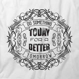 Do Something 2 Day T-Shirt