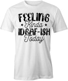 FeelingIDGAFish  T-Shirt