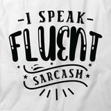 Fluent Sarcasm T-Shirt