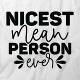 Nicest Mean Person T-Shirt