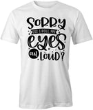 RollEyesOutLoud T-Shirt