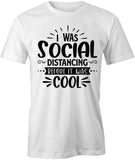 BeforeItWasCool T-Shirt