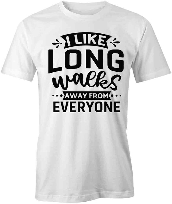 Long Walks Away T-Shirt