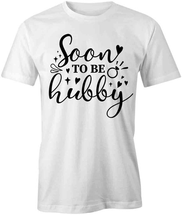 SoonToBeHubby T-Shirt