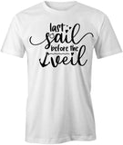 Last Sail T-Shirt