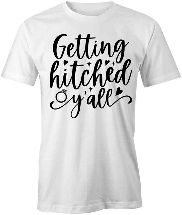 Getting Hitched T-Shirt