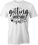 Getting Hitched2 T-Shirt