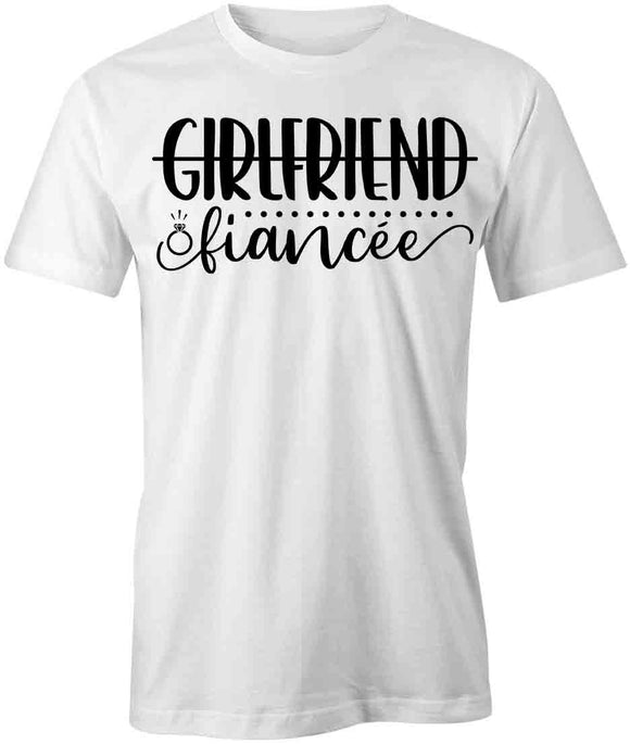 Girlfriend Fiancee T-Shirt