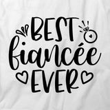 Best Fiancee Ever T-Shirt
