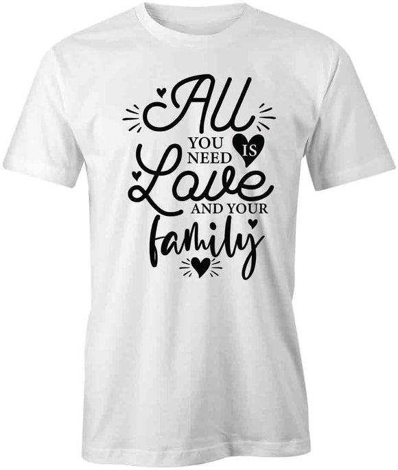 Love And Family T-Shirt