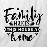 Makes House Home T-Shirt