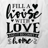 Fill A House T-Shirt