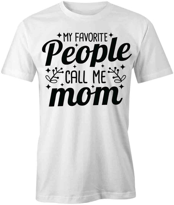 Fav People Mom T-Shirt
