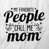 Favorite People Mom T-Shirt