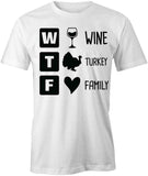 Wine Turkey Fam T-Shirt