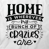 Bunch Of Crazies T-Shirt