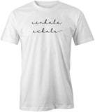 Inhale Exhale T-Shirt