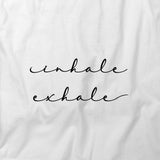 Inhale Exhale T-Shirt