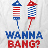 Wanna Bang T-Shirt