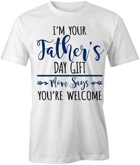 Mom Says Welcome T-Shirt