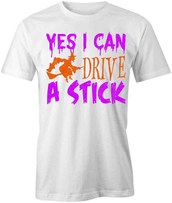 Can Drive A Stick T-Shirt