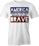 Home Of The Free T-Shirt