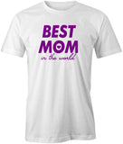 Best Mom World T-Shirt