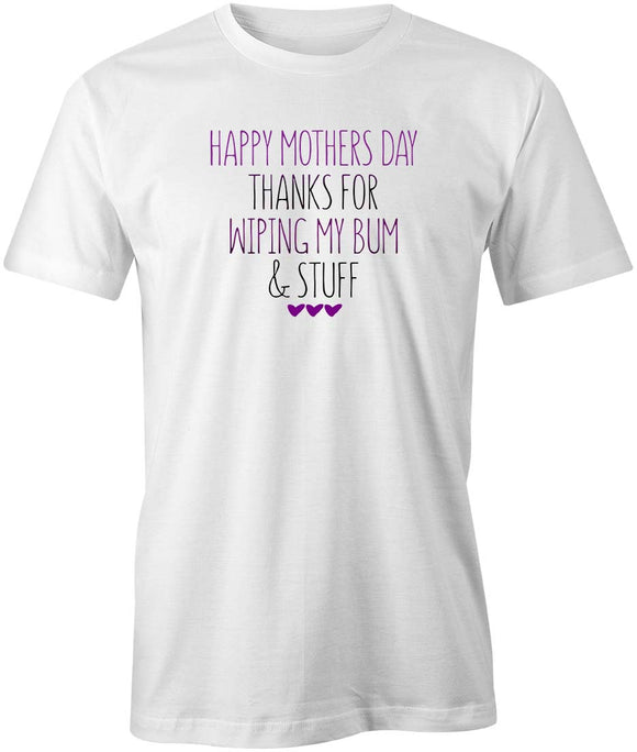 Mothers Day Wiping Bum T-Shirt