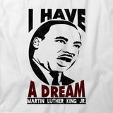 I Have A Dream MLK T-Shirt