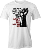 Happy MLK Day T-Shirt