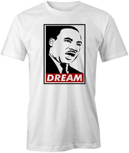 Dream MLK Jr T-Shirt