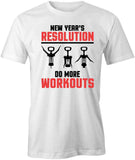 Do More Workouts T-Shirt
