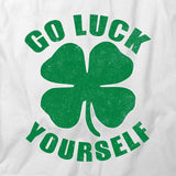 Luck Yourself T-Shirt