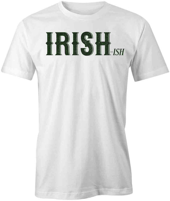 Irish-ish T-Shirt