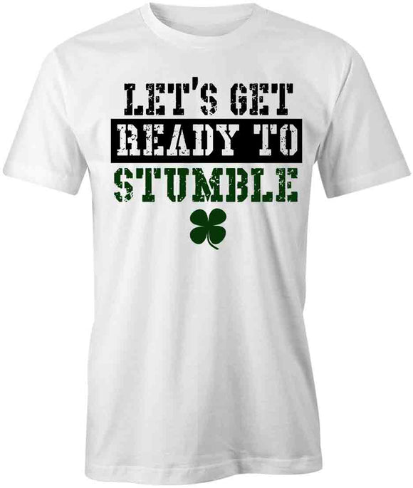 Ready To Stumble T-Shirt