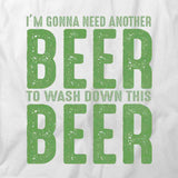 Need Another Beer T-Shirt
