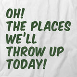 We'll Throw Up T-Shirt