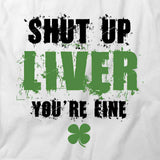 Shut Up Liver T-Shirt